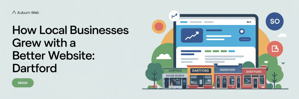 alt_text: A cover image for a blog post featuring Dartford storefronts and a digital device displaying a website.